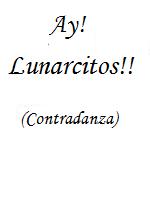 Ay! Lunarcitos!! : contredanse